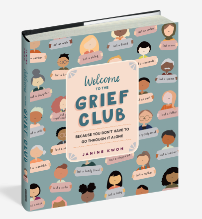 Welcome to the Grief Club by Janine Kwoh